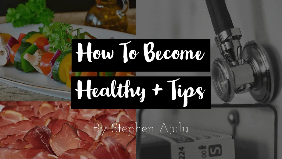 How to Become Healthy + My Tips