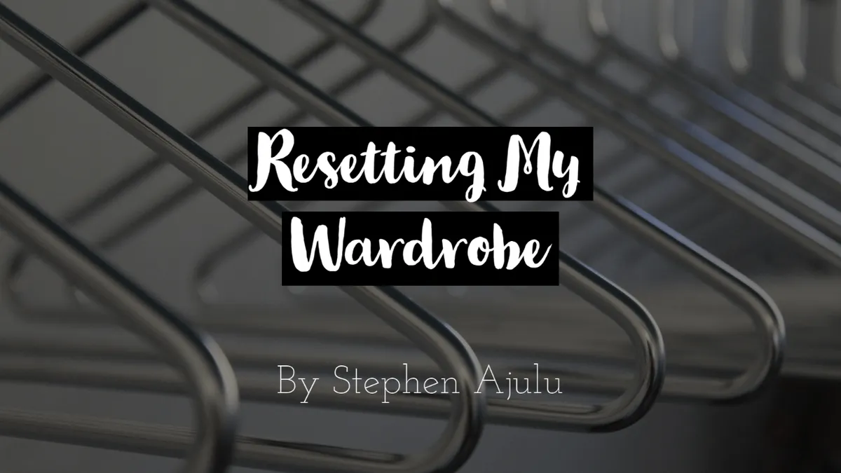 Resetting My Wardrobe